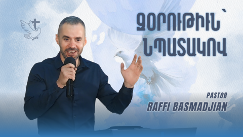 Power With Purpose - Pastor Raffi Basmadjian